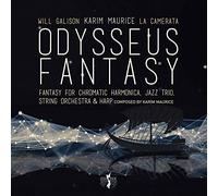 Karim Maurice, Will Galison & La Camerata - Odysseus Fantasy