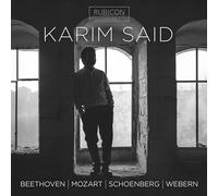 Karim Said - Karim Said: Beethoven/Mozart/Schoenberg/Webern