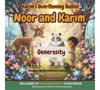 Karim's Overflowing Basket: A heartwarming story about generosity, giving from a full heart, and learning that the kindest giving is the kind that lasts (The Garden of Good Hearts): 5