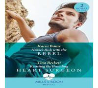 Karin Baine Nurse's Risk With The Rebel / Resisting The Brooding Heart Surgeon Karin Baine Multicolor
