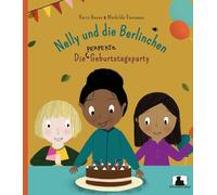 Karin Beese Mathilde Nelly und die Berlinchen: Die perfekte Geburtst (Hardback)