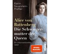 Karin Feuerstei Alice von Battenberg - Die Schwiegermutter der Queen (Paperback)