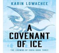 Karin Lowachee A Covenant of Ice Paperback Book in White Karin Lowachee White