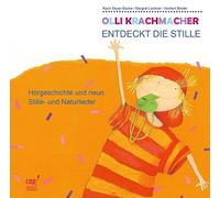 Karin Seyer-Sauke - Olli Krachmacher entdeckt die Stille