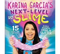 Karina Garcia's Next-Level DIY Slime