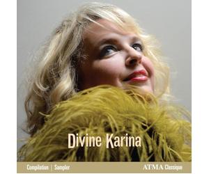 Karina Gauvin - Divine Karina - The Best Of Karina Gauvin