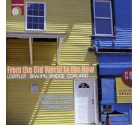 Karina Lucas - From The Old World To The New: Loeffler/Brahms/Bridge/Copland