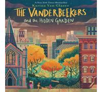 Karina Yan Glaser Vanderbeekers & the Hidden Garden Paperback Book Karina Yan Glaser Multicolor