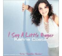 Karine Costa - I Say a Little Prayer