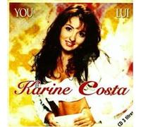 Karine COSTA - YOU/LUI/CE REVE BLEU - CD single 3 tracks Card Sleeve - Karine COSTAA