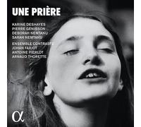 Karine Deshayes : Une Prière CD Album Digipak (2022) NEW Amazing Value
