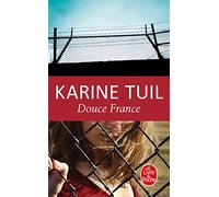 Karine Tuil/ Douce France (Ldp Litterature)