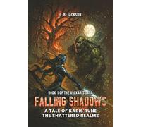 Karis’ Rune: The Shattered Realms: Book 1: Falling Shadows
