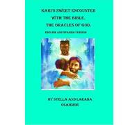 Kari's Sweet Encounter with the Bible, the Oracles of God (SPANISH)