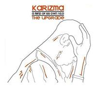 Karizma - A Mind of Its Own Vol.2.0: the Upgrade