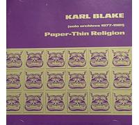 Karl Blake - Paper-thin Religion (solo archives 1977-1981)
