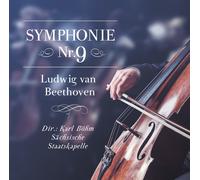 Dir.: Karl Böhm / Sächsische Staatskappelle - Symphonie Nr. 9, Ludwig van Beethoven