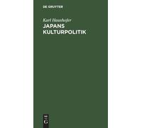 Karl Haushofer Japans Kulturpolitik (Hardback) (US IMPORT)