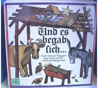 Karl Heinrich Waggerl - Karl Heinrich Waggerl: Und es begab sich - Sechs Weihnachtslegenden - Deutsche Grammophon - LP - GER