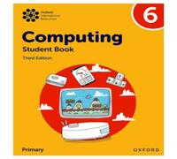 Karl Held Oxford International Primary Computing: Student Book 6 Paperback Karl Held Multicolor