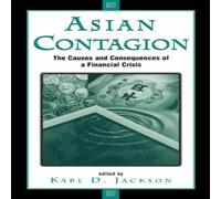 Karl Jackson Asian Contagion: The Causes & Consequences Of A Financial Crisis Karl Jackson Multicolor