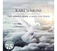KARL JENKINS: THE ARMED MAN - A MASS FOR PEACE - CD BRAND NEW