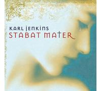 Karl Jenkins - Karl Jenkins: Stabat Mater