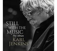 Karl Jenkins - Still with the Music - The Album