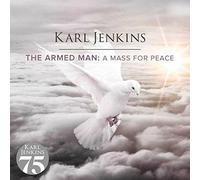 KARL JENKINS: THE ARMED MAN - A MASS FOR PEACE - CD BRAND NEW