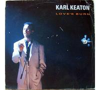 Karl Keaton - Karl Keaton - Love's Burn - Ariola