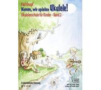 Karl Knopf Komm, wir spielen Ukulele Band 2. Mit CD: Ukulelenschule (Paperback)