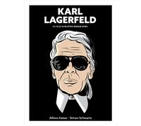 Karl Lagerfeld : An Illustrated Biography
