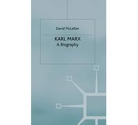 Karl Marx 4th Edition: A Biography