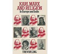 Karl Marx and Religion: In Europe and India
