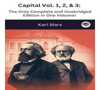 Karl Marx Capital Vol. 1, 2, 3: The Only Complete & Unabridged Edition in Karl Marx Multicolor