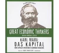 [(Karl Marx: Das Kapital: From Capitalist Exploitation to Communist Revolution )] [Author: David Ramsay Steele] [May-2013]