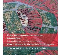 Karl Marx Das Kommunistische Manifest / Manifestul Comunist: Tranzlaty Karl Marx Multicolor