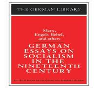 Karl Marx German Essays on Socialism in the Nineteenth Century: Marx Karl Marx Multicolor
