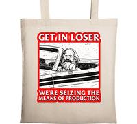 Karl Marx Get in Loser We are Seizing The Means of Production Natural Ecological Cotton Tote Bag Beige