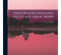 Karl Marx Notes on Indian History (664-1858) Paperback Book Karl Marx Multicolor