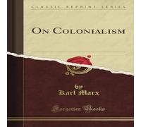 Karl Marx On Colonialism Hardcover Book Karl Marx Multicolor