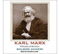 Karl Marx: Philosophy and Revolution (The Jewish Lives Series)