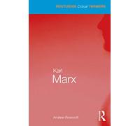 Karl Marx (Routledge Critical Thinkers)