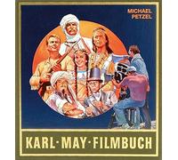 Karl - May - Filmbuch: Stories und Bilder aus d, Petzel.