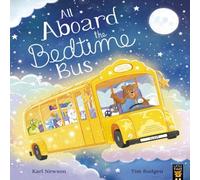 Karl Newson All Aboard the Bedtime Bus Paperback Book Karl Newson Multicolor