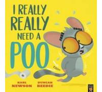 Karl Newson I Really, Really Need a Poo Paperback Book in White Karl Newson White