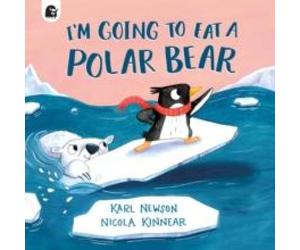 Karl Newson I'm Going to Eat a Polar Bear Book Karl Newson Multicolor