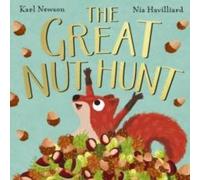 Karl Newson The Great Nut Hunt (HB) Hardback Book Karl Newson Multicolor