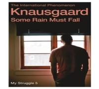 Karl Ove Knausgaard Some Rain Must Fall Paperback Book Karl Ove Knausgaard Multicolor