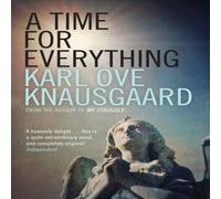 Karl Ove Knausgaard Time for Everything Paperback Book Karl Ove Knausgaard Multicolor